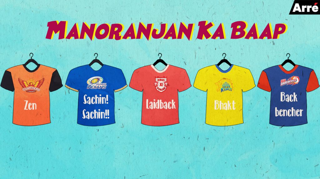 Arré Checklist: What Your IPL Team Says About You