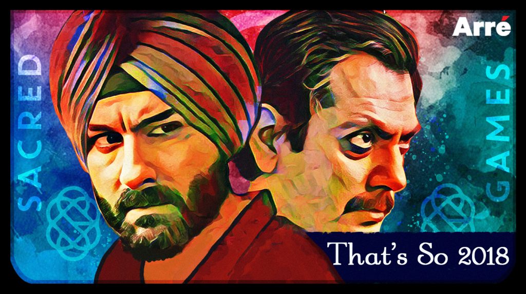 #Throwback 2018: Thank You, Sacred Games, for Ganesh Gaitonde, Katekar, and the Gang of Gopalmath
