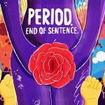 Oscars 2019: Will Films Like Period. End of Sentence. Rid Us of Taboos Around Menstruation?