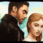 Why Netflix’s Bridgerton is Not an Easily Dismissed Soap Opera